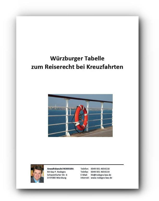 In der Würzburger Tabelle zum Reiserecht bei Kreuzfahrten sind knapp 800 Urteile zu typischen Streitfällen bei Kreuzfahrten zusammengestellt. 