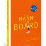 Rezension Buch "Ein Mann, ein Board - mit dem SUP die Donau runter" von Timm Kruse aus dem DeliusKlasing Verlag, tolles Geschenk für Outdoor-Abenteuerer