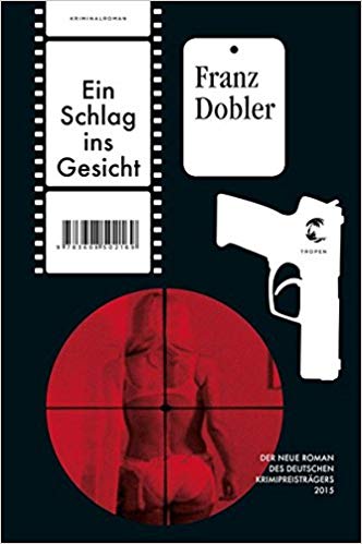 Rezension Buch von Franz Dobler - Ein Schlag ins Gesicht -, Krimi um Robert Fallner aus dem Heyne Verlag. Wortgewaltig, witzig, Mileuschilderungen