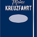 Buchrezension Meine Kreuzfahrt - Das Reisetagebuch zum Ausfüllen, von Monika Weber, Verlag Edition Maritim. schönes Geschenk, gerade für Kreuzfahrtneulinge