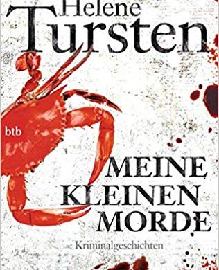 Buchrezension: Meine kleinen Morde, eine Krimi-Kurzgeschichten-Sammlung mit dreizehn Kurzkrimis der schwedischen Autorin Helene Tursten (Irene Huss).