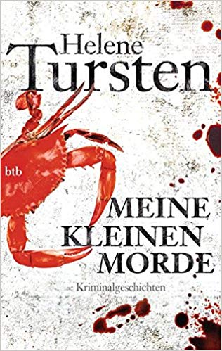 Buchrezension: Meine kleinen Morde, eine Krimi-Kurzgeschichten-Sammlung mit dreizehn Kurzkrimis der schwedischen Autorin Helene Tursten (Irene Huss).