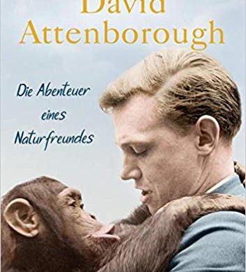 Rezension Buch Die Abenteuer eines Naturfreundes von Sir David Attenborough, Terra Mater Verlag, spannendes und unterhaltsames Buch der Ikone des Tierfilms