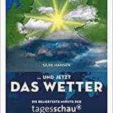 Rezension Buch "Und jetzt das Wetter" von Silke Hansen, Leiterin des ARD-Wetterstudios. Wirklich ein gelungenes Sachbuch mit vielen Anekdoten.