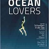 Rezension Ocean Lovers, das Magazin zur Ocean Film Tour, die in diesem Jahr aufgrund des Coronavirus verschoben werden musste.
