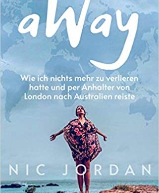 Buchkritik / Rezension "aWay" von Nic Jordan, Conbookverlag, zeigt auf mitreißende, Weise, dass alles möglich ist, wenn man es nur möchte.