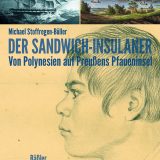 Rezension/Buchbesprechung "Der Sandwich-Insulaner" von Michael Stoffregen-Büller, spannend und mit großer Leichtigkeit erzählt, top!