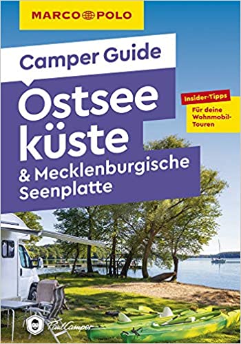 Rezension / Buchtipp Camper Guide Ostseeküste & Mecklenburgische Seenplatte aus dem Marco Polo Verlag - klare Empfehlung