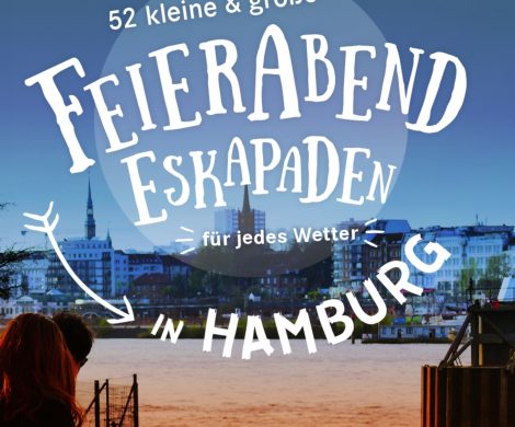 Buchkritik / Rezension 52 KLEINE & GROßE FEIERABENDESKAPADEN HAMBURG aus dem Dumont Verlag, ideal zur Vorbereitung auf einen Hamburg-Trip