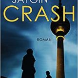 Rezension / Buchkritik Crash von Susanne Saygin aus dem Heyne Verlag. Spannendes Thriller, der auch aktuelles Gesellschaftsportrait ist.