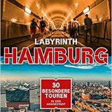 Buchbesprechung / Rezension Labyrinth Hamburg von Bernadette Olderdissen, Conbook Verlag. Ein Führer mit ungewöhnlichen Touren und Tipps