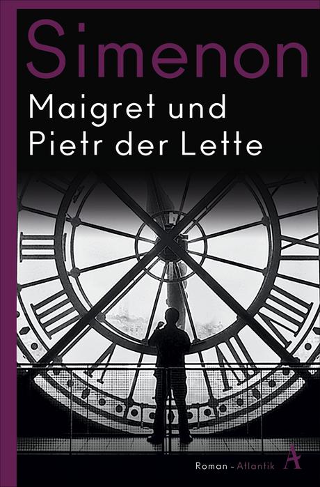 Rezension / Buchkritik Maigret und Pietr der Lette von Georges Simenon aus dem Atlantik Verlag. Erstlingsroman der Maigret-Reihe