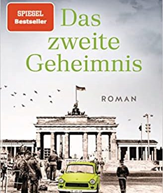 Buchkritik/Rezension "Das zweite Geheimnis", Titus Müller, Heyne Verlag. Gehört zum Besten, was über das komplizierte Verhältnis beider deutschen Staaten geschrieben worden ist