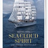 Buchkritik/Rezension Sea Cloud Spirit, Michael Batz, Köhler Verlag. Reich bebilderter Band und ein spannendes Portrait