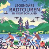 Rezension/Buchkritik "Legendäre Radtouren in Deutschland, Lonely Planet Verlag. 40 Routen zwischen Alpen und Meer vor, persönlich erzählt