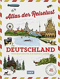 Buchkritik / Rezension "Atlas der Reiselust - Deutschland", DuMont Reiseverlag. Tolle Kombination aus Lesevergnügen und Augenschmaus