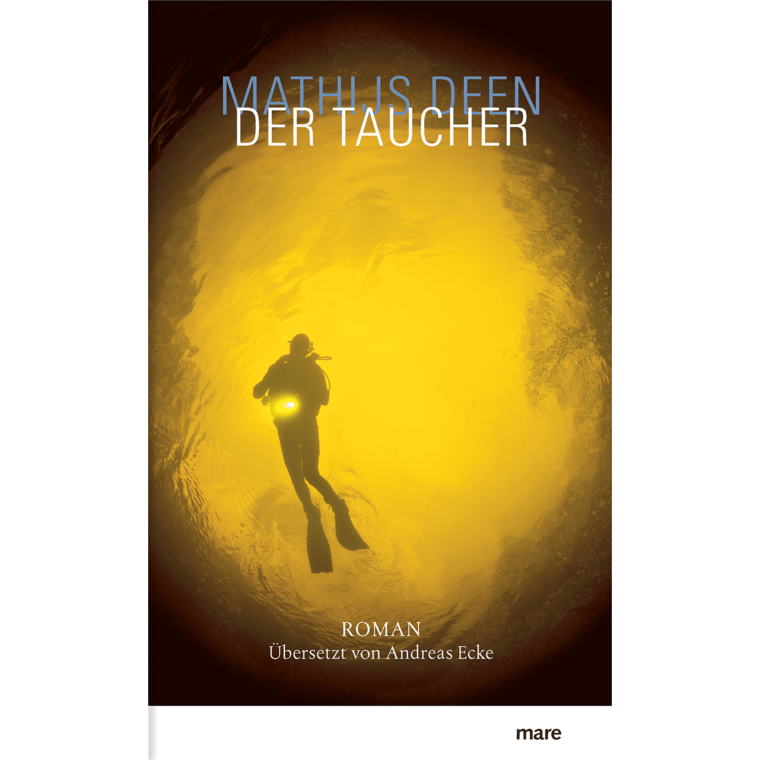 Buchkritik / Rezension "Der Taucher", Mathijs Deen, Mare Verlag. Kluger, anspruchsvoller Krimi mit einem speziellen Kommissar