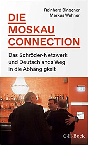 Rezension / Buchkritik "Die Moskau Connection", C.H. Beck Verlag, Gründliche Analyse der fatalen politischen Entscheidungen und Aussagen in Deutschland in Bezug auf Russland