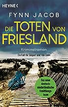 Buchkritik / Rezension "Die Toten von Friesland", Fynn Jacob, Heyne Verlag. Exzellente Historie und Atmosphäre, fesselnd und kurzweilig