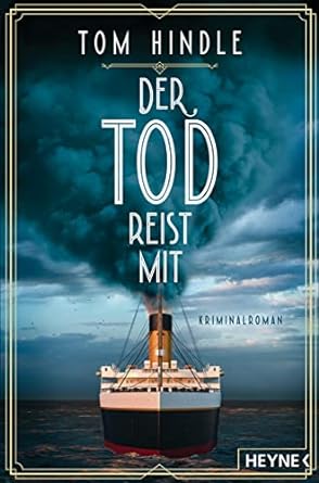 Buchkritik/Rezension "Der Tod reist mit", Tom Hindle. Unterhaltsamer Kriminalroman mit dem Flair und Charme einer längst vergangenen Ära.